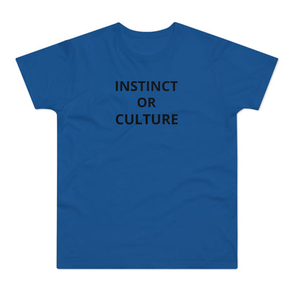 Instinct or Culture T-Shirt