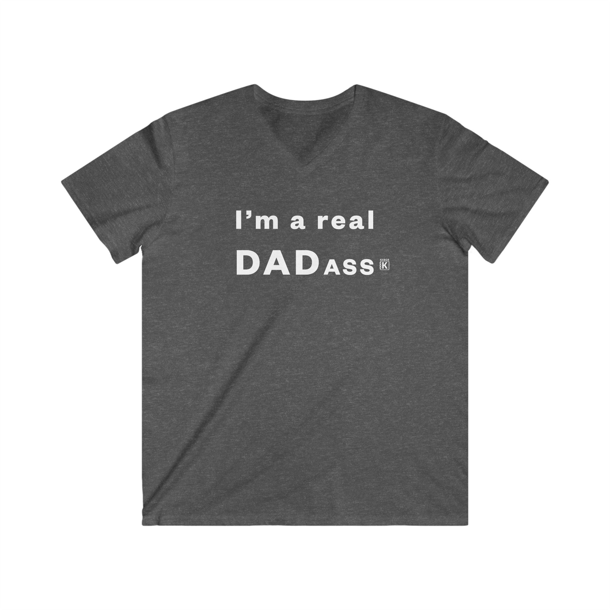 V-Neck  T-Shirt - With 'I'm A Real DADass' Slogan