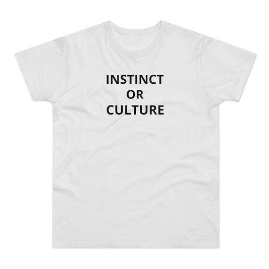 Instinct or Culture T-Shirt