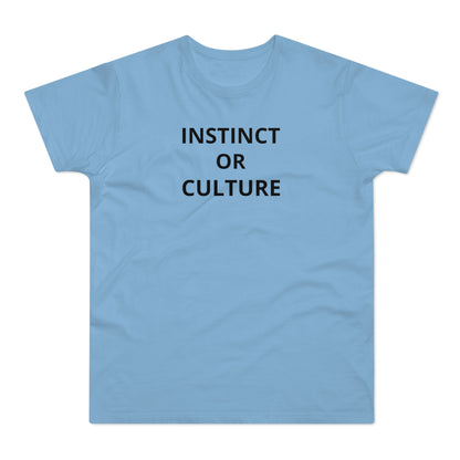 Instinct or Culture T-Shirt